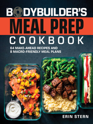 The Bodybuilder's Meal Prep Cookbook - ebook